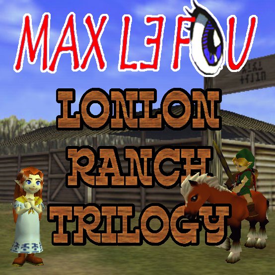 LonLon Ranch Trilogy